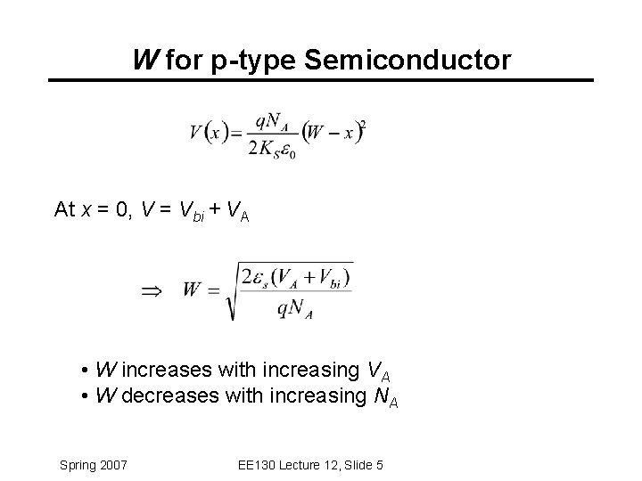 W for p-type Semiconductor At x = 0, V = Vbi + VA •