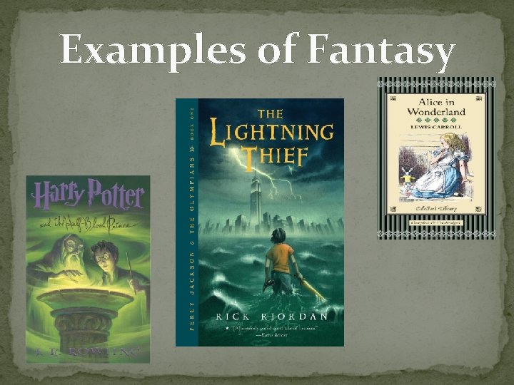 Examples of Fantasy 