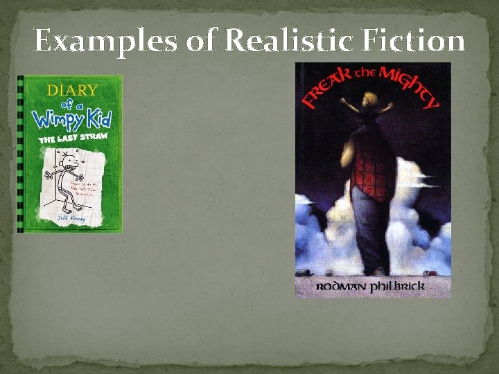 Examples of Realistic Fiction 