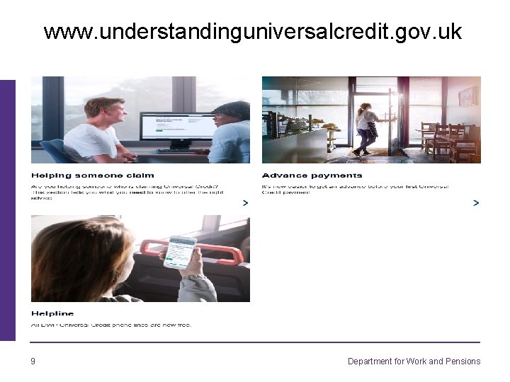 www. understandinguniversalcredit. gov. uk 9 Department for Work and Pensions 
