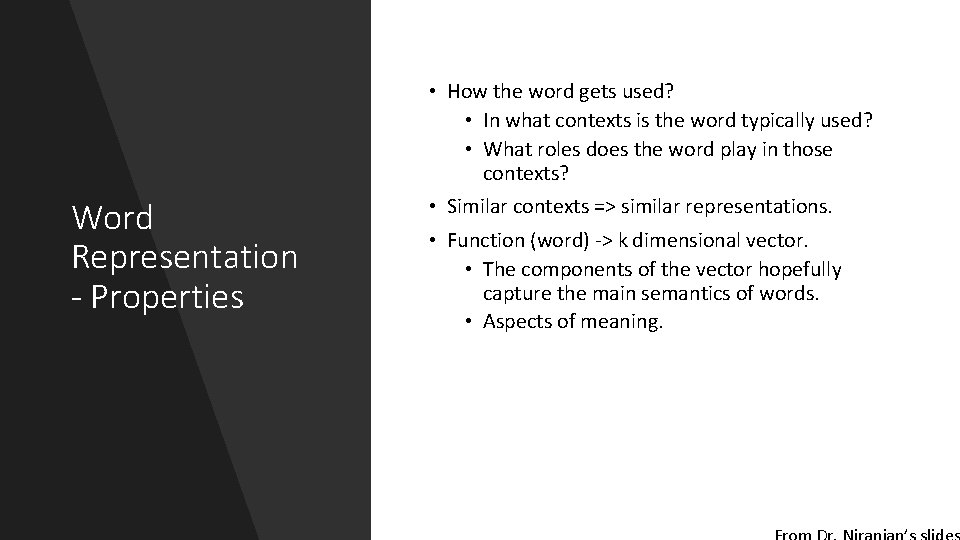  • How the word gets used? • In what contexts is the word