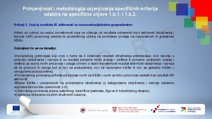 Primjenjivost i metodologija ocjenjivanja specifičnih kriterija odabira na specifične ciljeve 1. b. 1. i