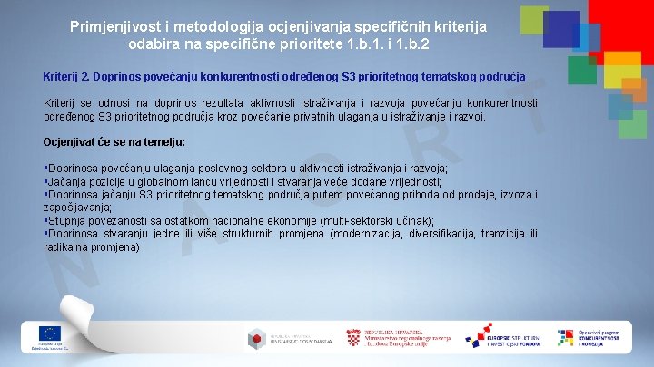 Primjenjivost i metodologija ocjenjivanja specifičnih kriterija odabira na specifične prioritete 1. b. 1. i