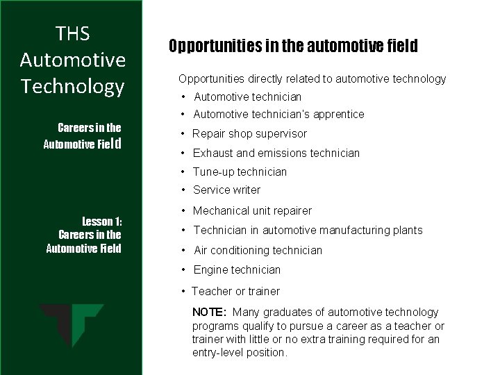 THS Automotive Technology Opportunities in the automotive field Opportunities directly related to automotive technology