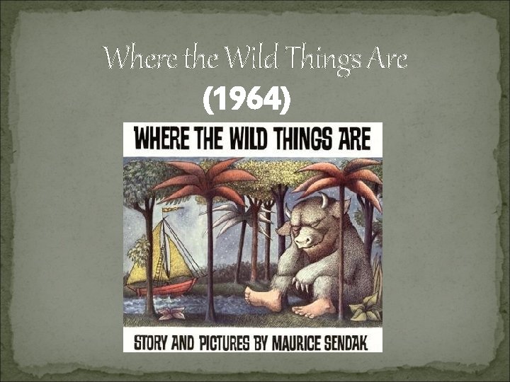 Where the Wild Things Are (1964) 