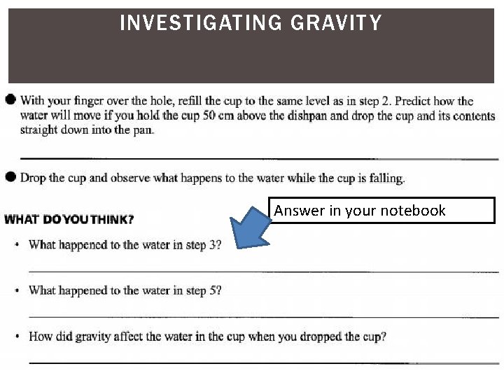 INVESTIGATING GRAVIT Y Answer in your notebook 