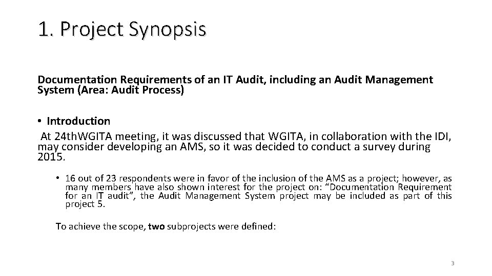 1. Project Synopsis Documentation Requirements of an IT Audit, including an Audit Management System