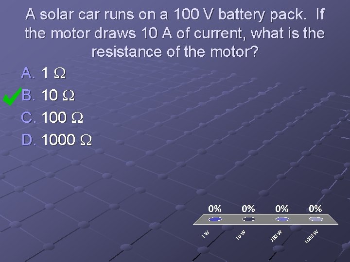 A solar car runs on a 100 V battery pack. If the motor draws