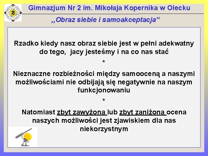 Gimnazjum Nr 2 im. Mikołaja Kopernika w Olecku , , Obraz siebie i samoakceptacja’’