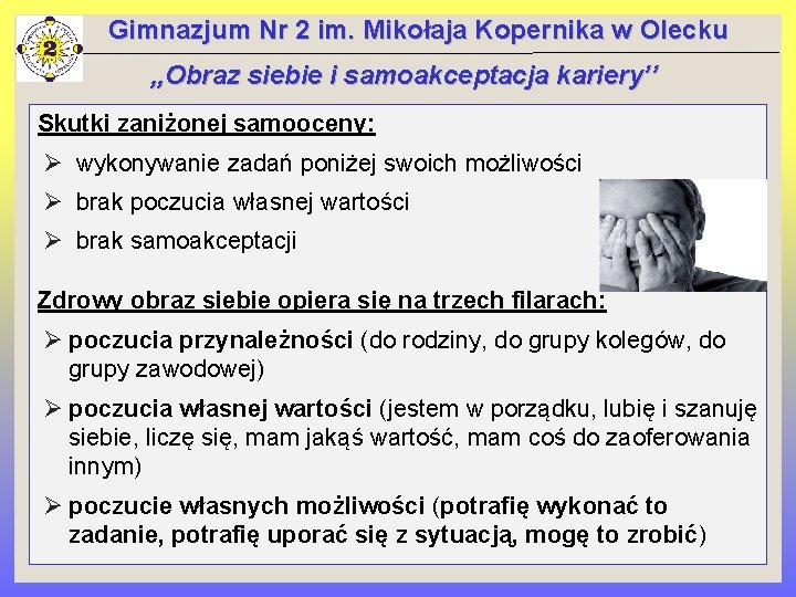 Gimnazjum Nr 2 im. Mikołaja Kopernika w Olecku , , Obraz siebie i samoakceptacja