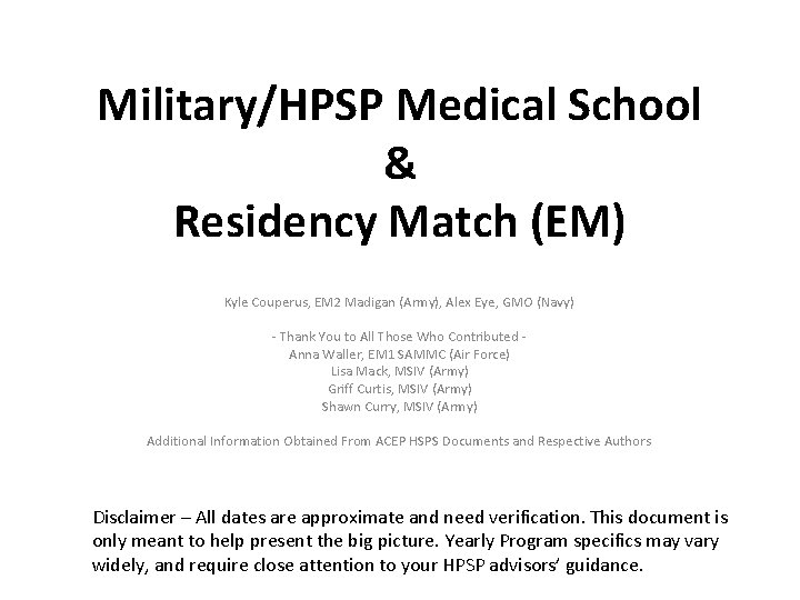 Military/HPSP Medical School & Residency Match (EM) Kyle Couperus, EM 2 Madigan (Army), Alex