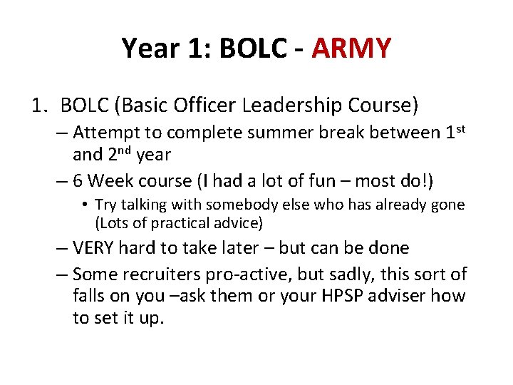 Year 1: BOLC - ARMY 1. BOLC (Basic Officer Leadership Course) – Attempt to