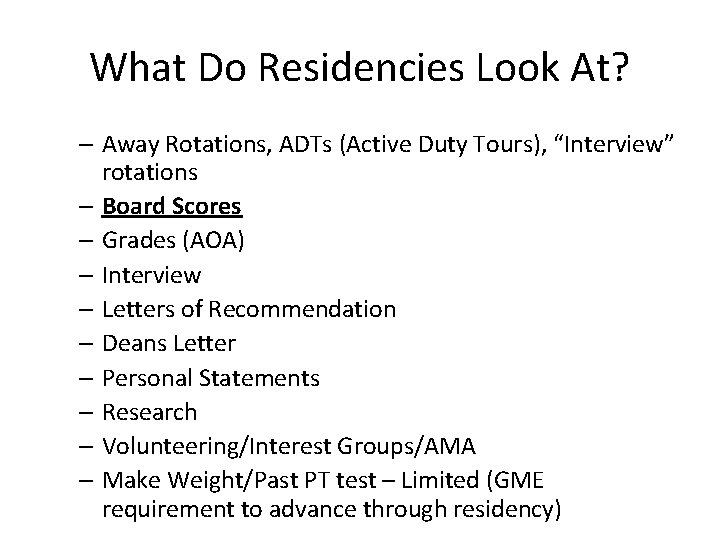 What Do Residencies Look At? – Away Rotations, ADTs (Active Duty Tours), “Interview” rotations