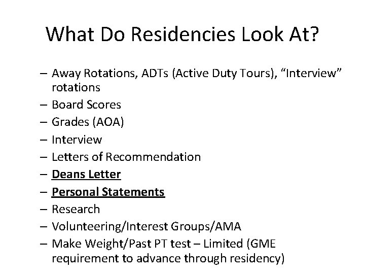 What Do Residencies Look At? – Away Rotations, ADTs (Active Duty Tours), “Interview” rotations