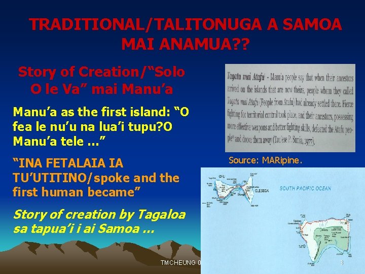 TRADITIONAL/TALITONUGA A SAMOA MAI ANAMUA? ? Story of Creation/“Solo O le Va” mai Manu’a