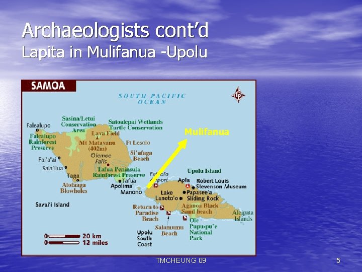 Archaeologists cont’d Lapita in Mulifanua -Upolu Mulifanua TMCHEUNG 09 5 