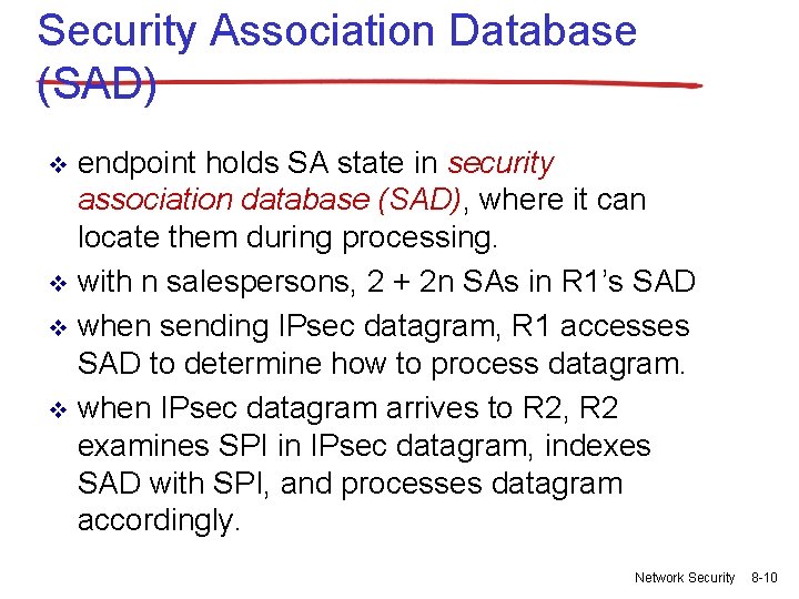 Security Association Database (SAD) endpoint holds SA state in security association database (SAD), where