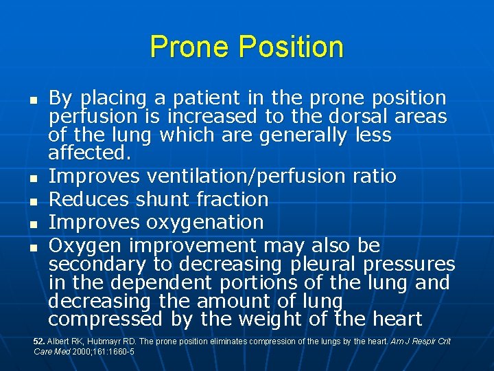 Prone Position n n By placing a patient in the prone position perfusion is