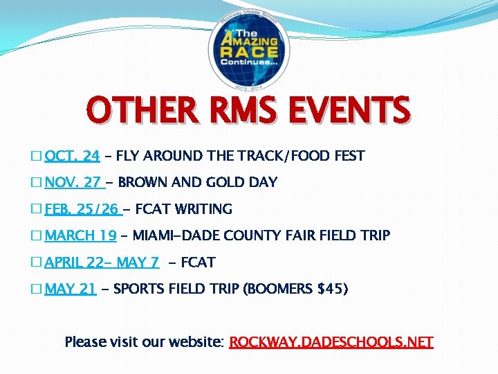 OTHER RMS EVENTS � OCT. 24 – FLY AROUND THE TRACK/FOOD FEST � NOV.