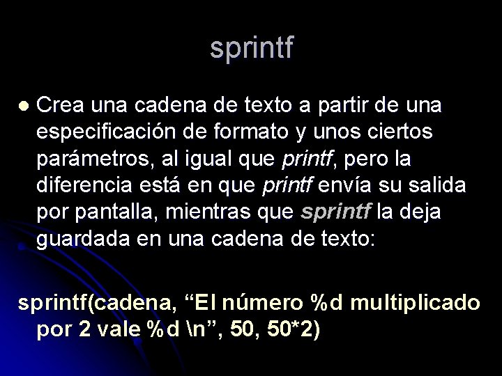 sprintf l Crea una cadena de texto a partir de una especificación de formato