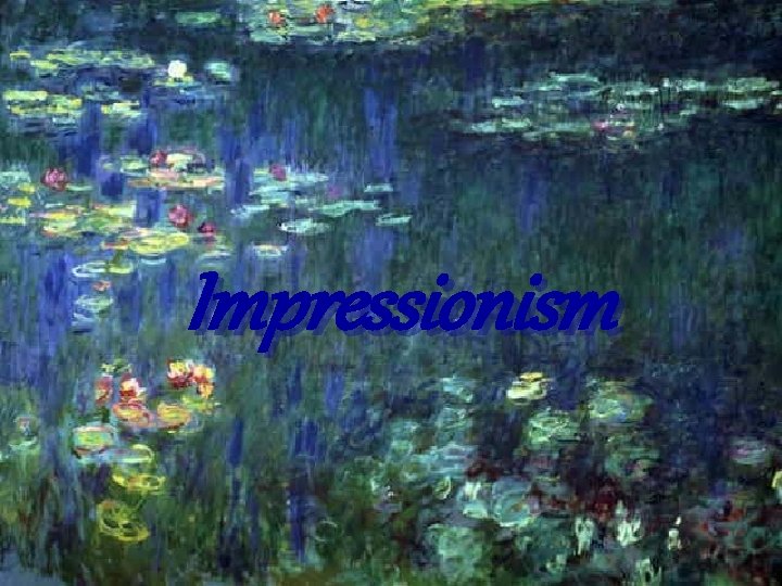 Impressionism 