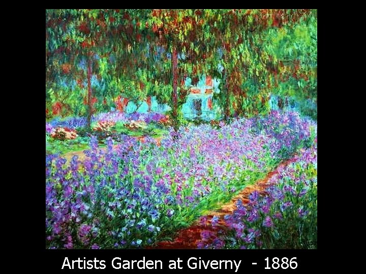 Artists Garden at Giverny - 1886 