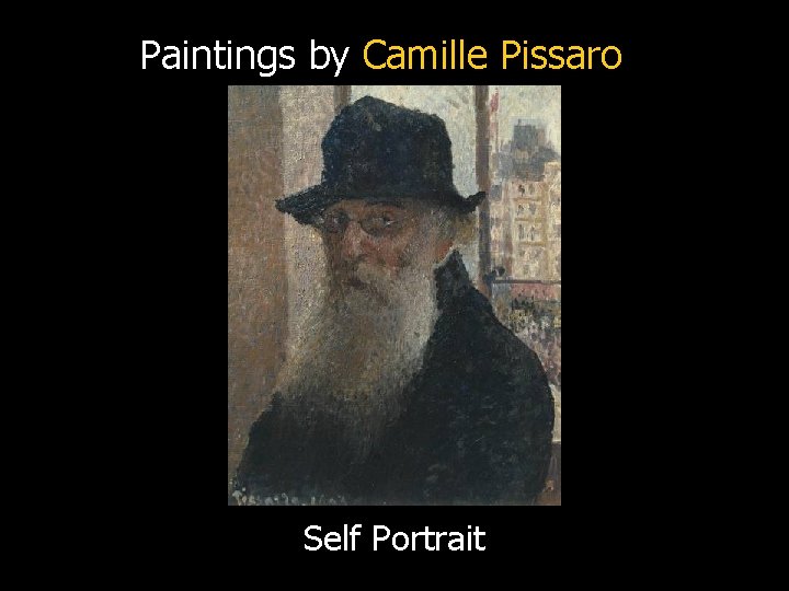 Paintings by Camille Pissaro Self Portrait 