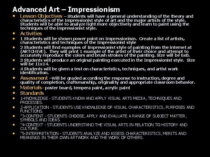 Advanced Art – Impressionism • Lesson Objectives – Students will have a general understanding