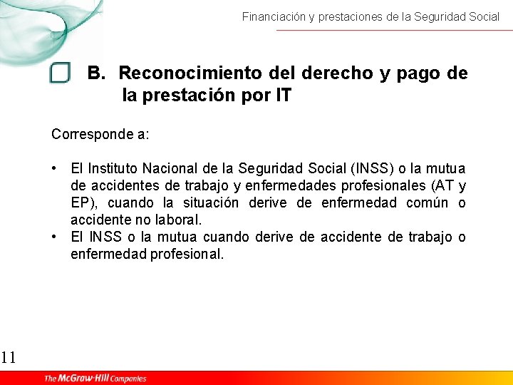 11 Financiación y prestaciones de la Seguridad Social B. Reconocimiento del derecho y pago