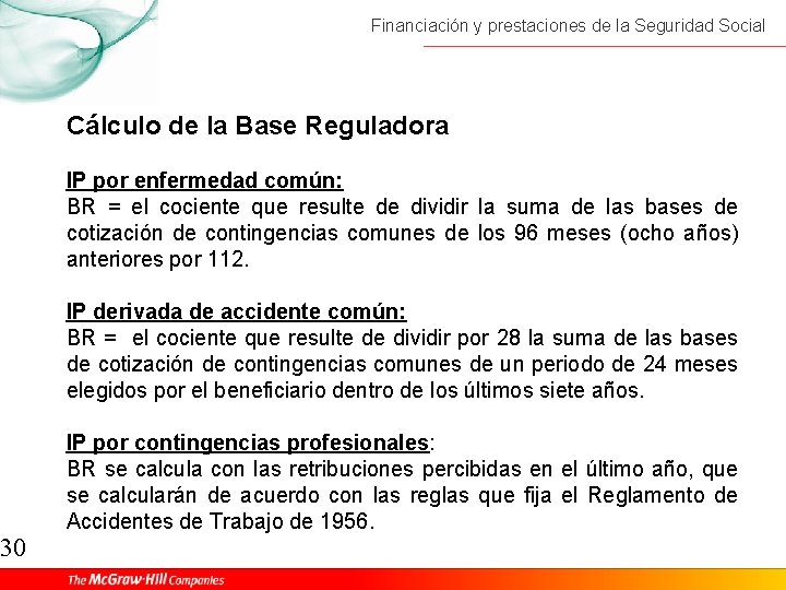 30 Financiación y prestaciones de la Seguridad Social Cálculo de la Base Reguladora IP