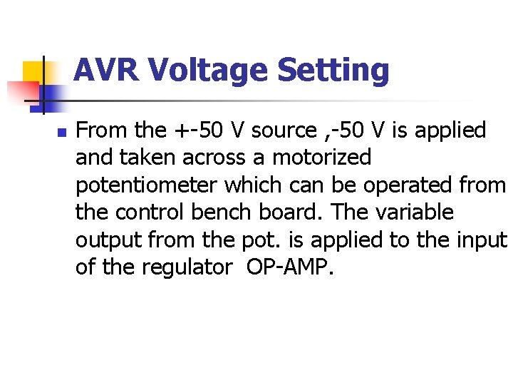 AVR Voltage Setting n From the +-50 V source , -50 V is applied