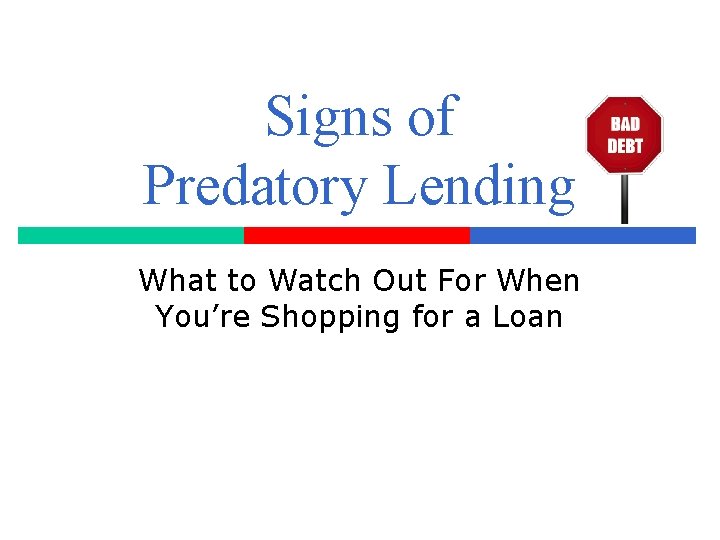 Signs of Predatory Lending What to Watch Out For When You’re Shopping for a