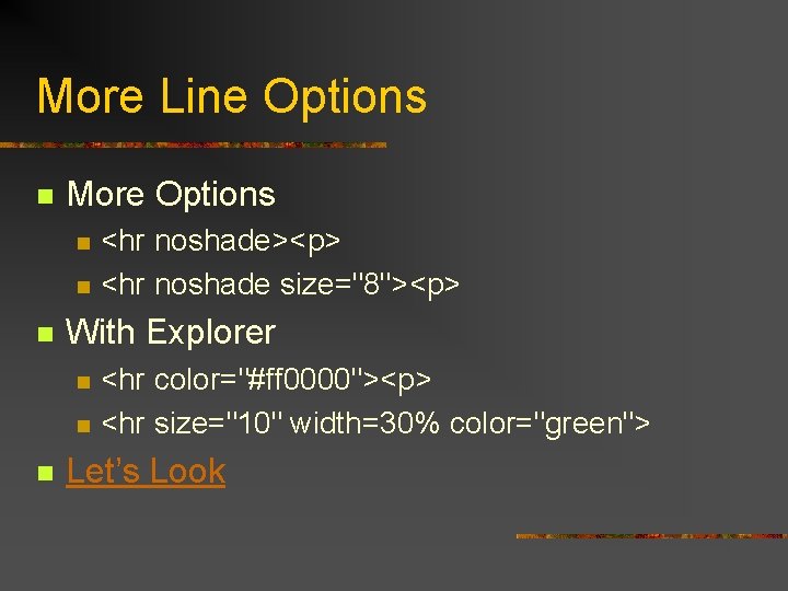 More Line Options n More Options n n n With Explorer n n n