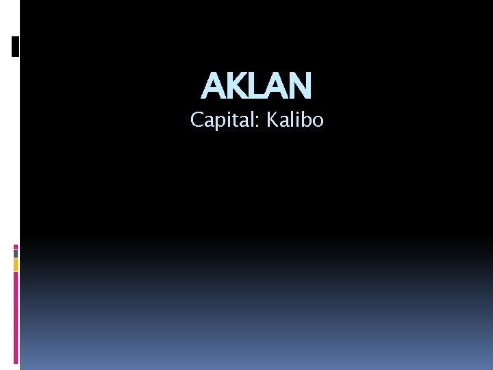AKLAN Capital: Kalibo 