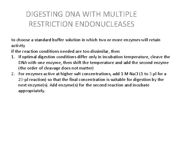 DIGESTING DNA WITH MULTIPLE RESTRICTION ENDONUCLEASES to choose a standard buffer solution in which