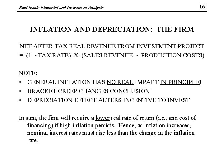 Real Estate Financial and Investment Analysis 16 INFLATION AND DEPRECIATION: THE FIRM NET AFTER