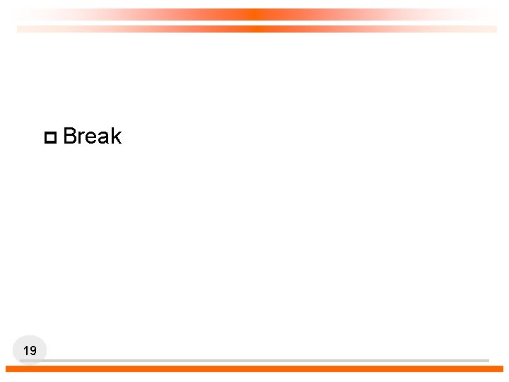 p Break 19 