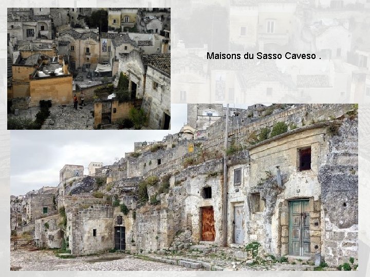 Maisons du Sasso Caveso. 