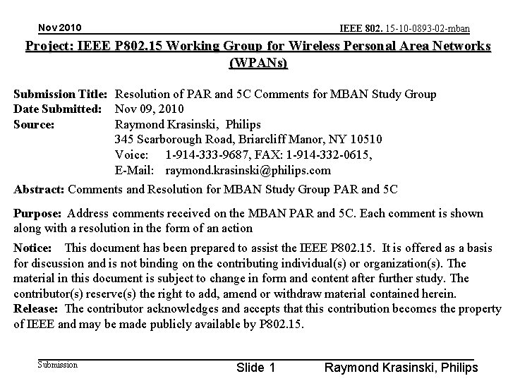 Nov 2010 IEEE 802. 15 -10 -0893 -02 -mban Project: IEEE P 802. 15