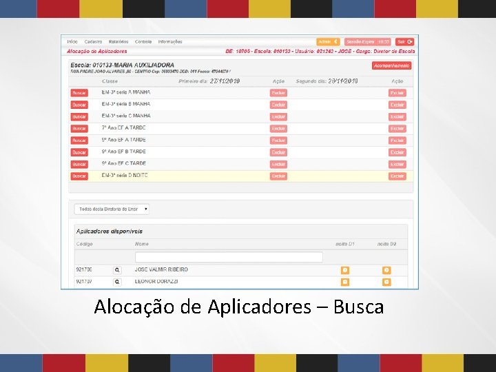 Alocação de Aplicadores – Busca Alocação de Aplicadores – Busca