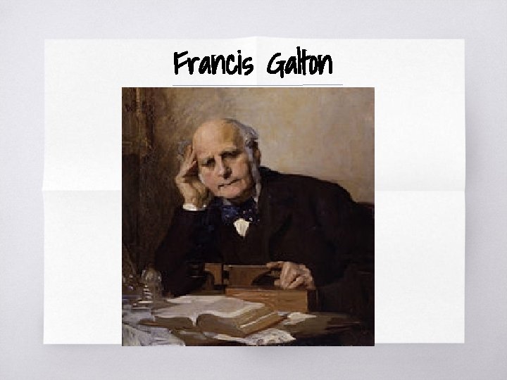 Francis Galton 