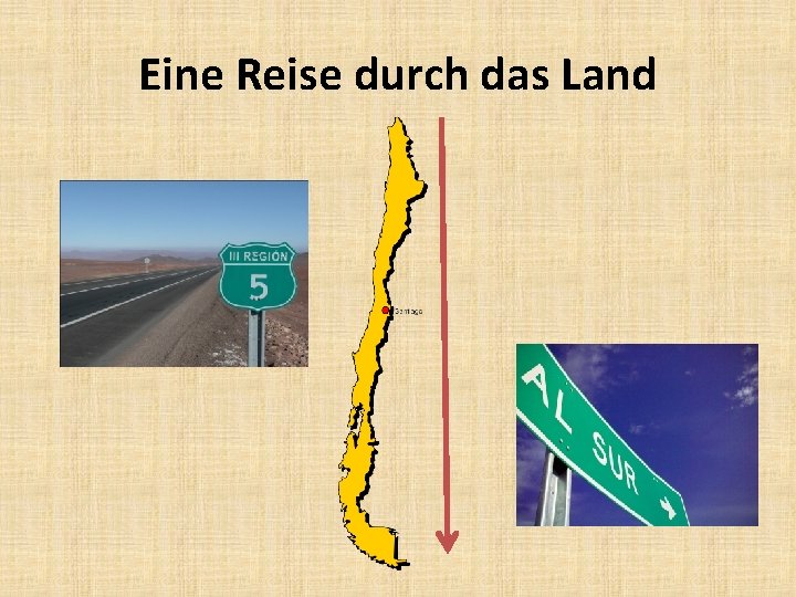 Eine Reise durch das Land 