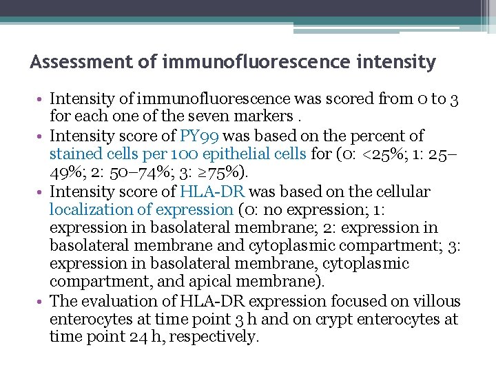 Assessment of immunofluorescence intensity • Intensity of immunofluorescence was scored from 0 to 3