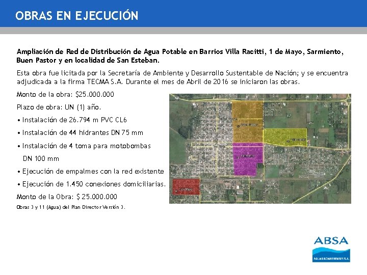 OBRAS EN EJECUCIÓN Ampliación de Red de Distribución de Agua Potable en Barrios Villa