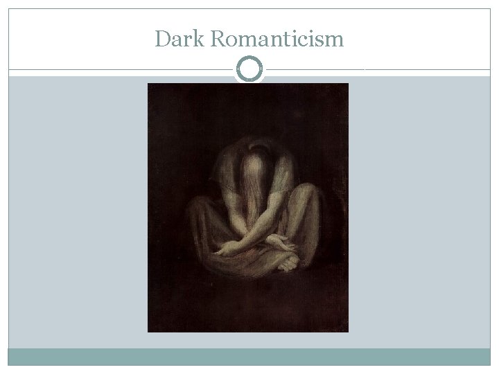 Dark Romanticism 