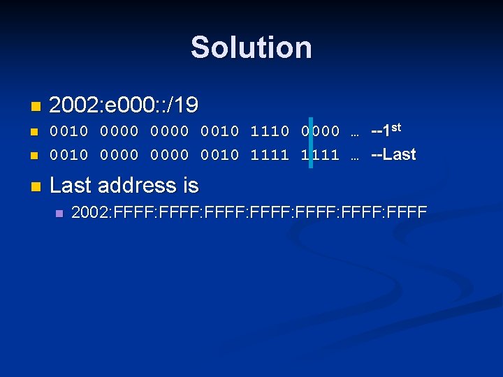 Solution n 2002: e 000: : /19 n n 0010 0000 0010 1110 0000