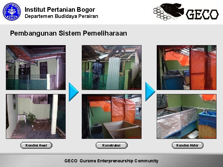 Institut Pertanian Bogor Departemen Budidaya Perairan Pembangunan Sistem Pemeliharaan Kondisi Awal Konstruksi Here comes