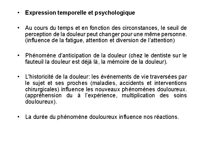  • Expression temporelle et psychologique • Au cours du temps et en fonction