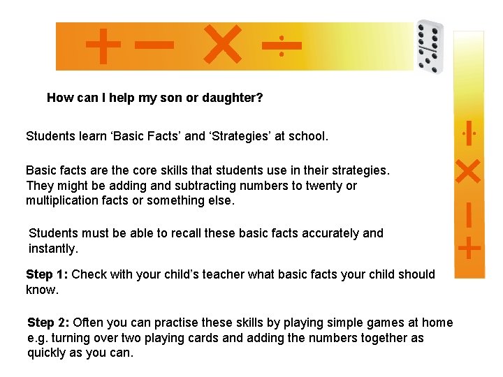 How can I help my son or daughter? Students learn ‘Basic Facts’ and ‘Strategies’