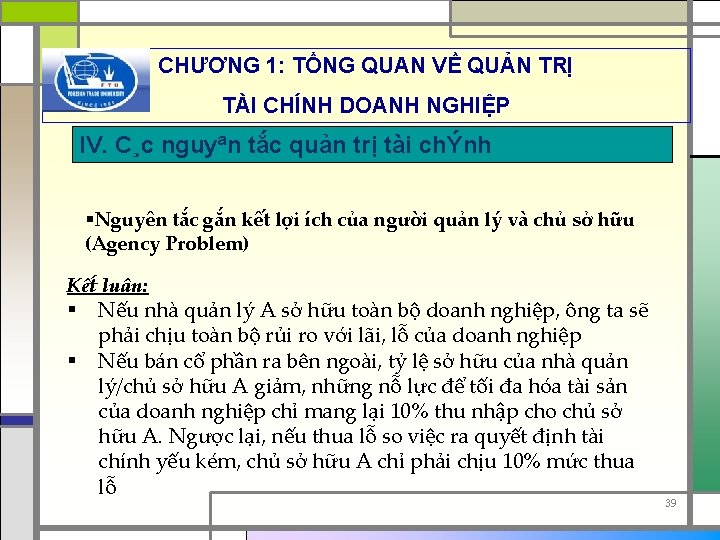 CHƯƠNG 1: TỔNG QUAN VỀ QUẢN TRỊ TÀI CHÍNH DOANH NGHIỆP IV. C¸c nguyªn